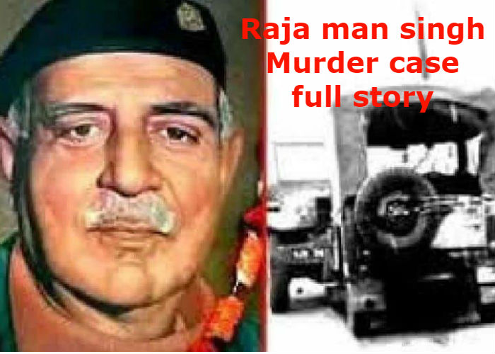 raja man singh murder case
